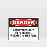 Custom Gate Signs,Danger Personnel Admittance Only Sign